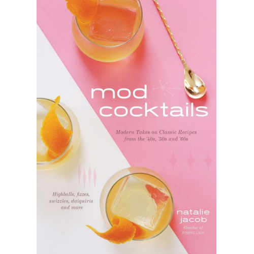 Natalie Jacob - Mod Cocktails