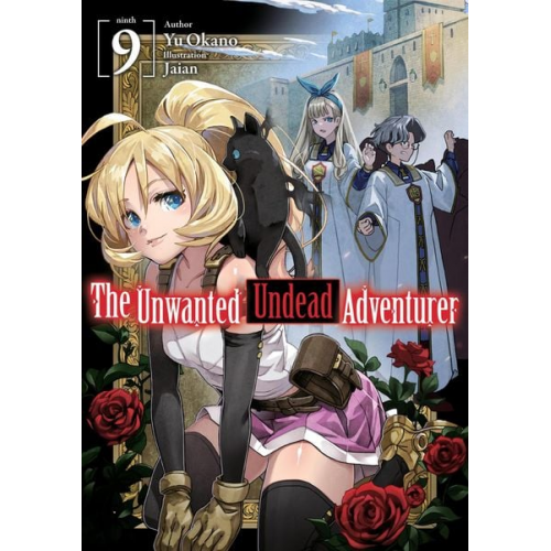 Yu Okano - The Unwanted Undead Adventurer (Light Novel): Volume 9