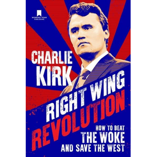 Charlie Kirk - Right Wing Revolution