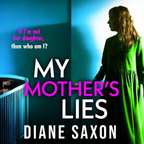 Diane Saxon - My Mother's Lies