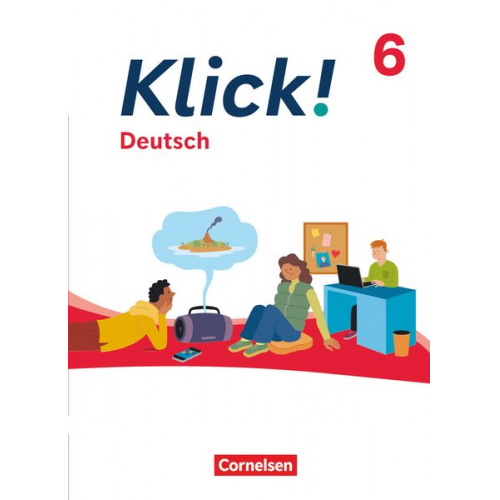 Catherine Jaulgey Jonas Kamp Martina Kolbe-Schwettmann Michaela Krauss Barbara Maria Krüss - Klick! 6. Schuljahr - Deutsch - Ausgabe ab 2024 - Schulbuch mit digitalen Medien