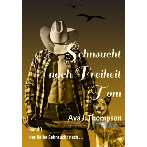 Ava J. Thompson - Sehnsucht nach Freiheit - Tom