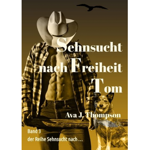 Ava J. Thompson - Sehnsucht nach Freiheit - Tom