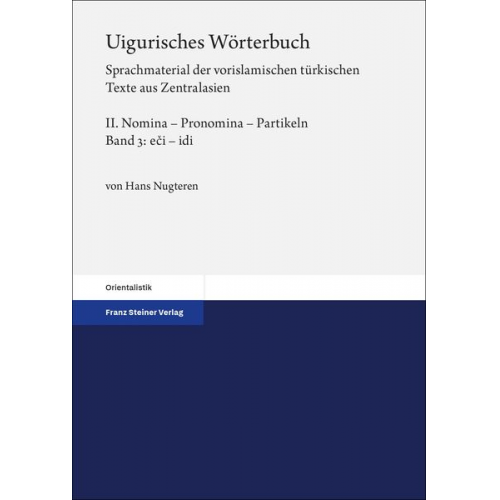 Hans Nugteren - Uigurisches Wörterbuch. Sprachmaterial der vorislamischen türkischen Texte aus Zentralasien