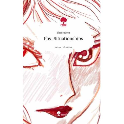 TheStudent - Pov: Situationships. Life is a Story - story.one