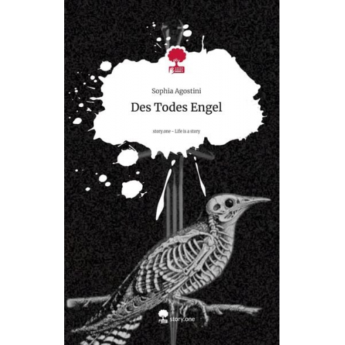 Sophia Agostini - Des Todes Engel. Life is a Story - story.one