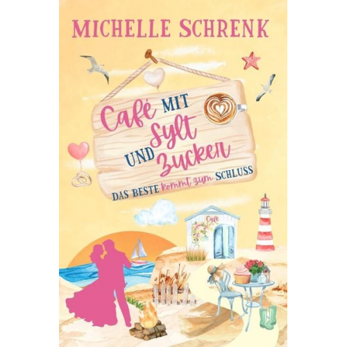 Michelle Schrenk - Cafe mit Sylt und Zucker