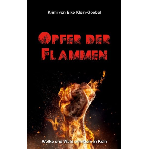 Elke Klein-Goebel - Opfer der Flammen