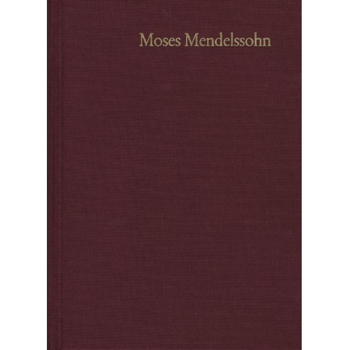 Moses Mendelssohn - Moses Mendelssohn: Gesammelte Schriften. Jubiläumsausgabe / Band 16: Hebräische Schriften II,3