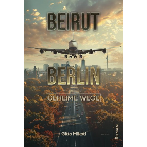 Gitta Mikati - Beirut – Berlin