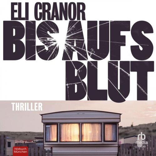 Eli Cranor - Bis aufs Blut