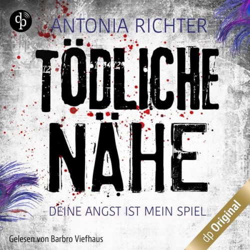 Antonia Richter - Tödliche Nähe - Deine Angst ist mein Spiel, Band