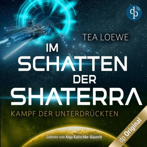 Tea Loewe - Im Schatten der Shaterra - Kampf der Unterdrückten, Band