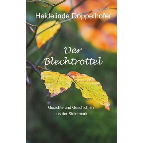 Heidelinde Doppelhofer - Der Blechtrottel