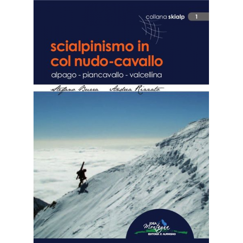 Stefano Burra Andrea Rizzato - Scialpinismo in Col Nudo Cavallo