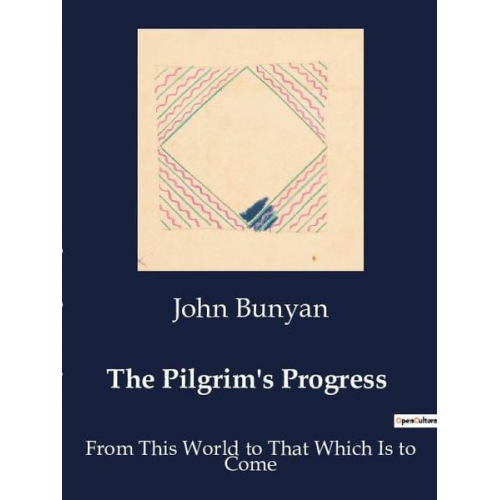 John Bunyan - The Pilgrim's Progress