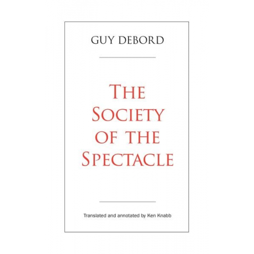 Guy Debord - The Society of the Spectacle