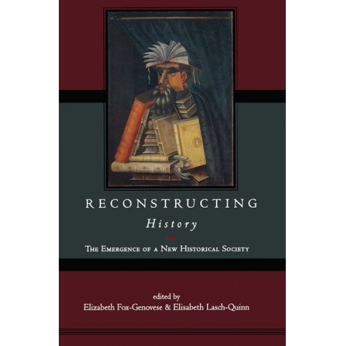 Elizabeth; Lasch-Quinn  Elizabeth Fox-Genoves - Reconstructing History