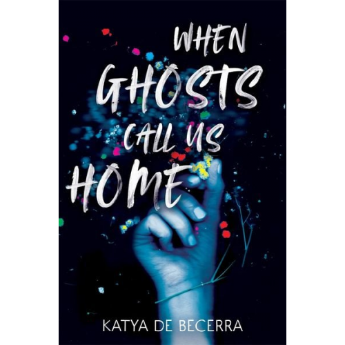 Katya de Becerra - When Ghosts Call Us Home