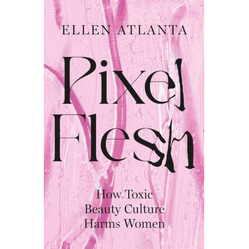 Ellen Atlanta - Pixel Flesh