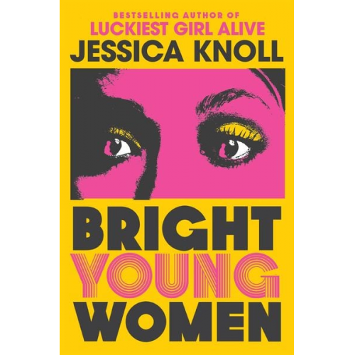 Jessica Knoll - Knoll, J: Bright Young Women