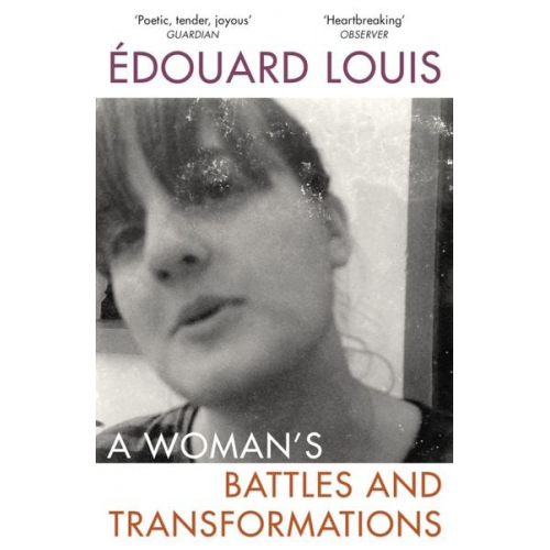 Édouard Louis - A Woman's Battles and Transformations