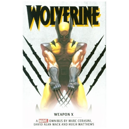 Marc Cerasini David Alan Mack Hugh Matthews - Marvel classic novels - Wolverine: Weapon X Omnibus