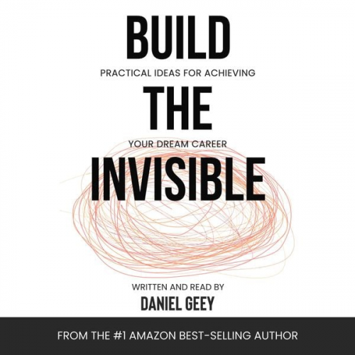 Daniel Geey - Build the Invisible