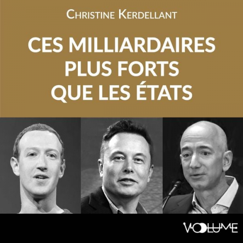 Christine Kerdellant - Ces milliardaires plus forts que les états