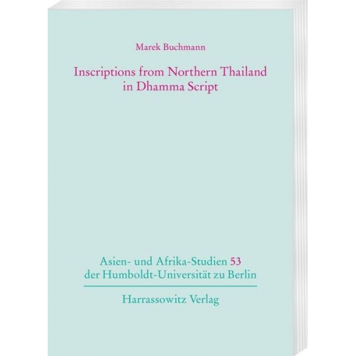 Marek Buchmann - Inscriptions from Northern Thailand in Dhamma Script