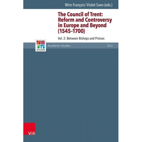 The Council of Trent: Reform and Controversy in Europe and Beyond (1545-1700)