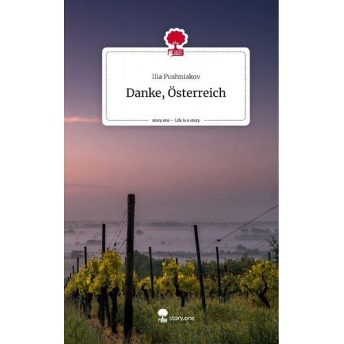 Ilia Pushniakov - Danke, Österreich. Life is a Story - story.one