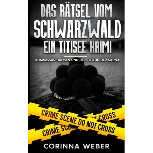 Corinna Weber - Das Rätsel vom Schwarzwald