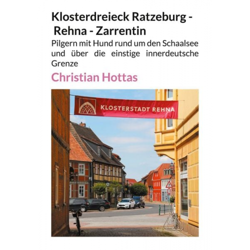 Christian Hottas - Klosterdreieck Ratzeburg - Rehna - Zarrentin