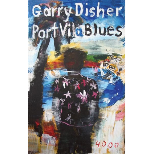 Garry Disher - Port Vila Blues