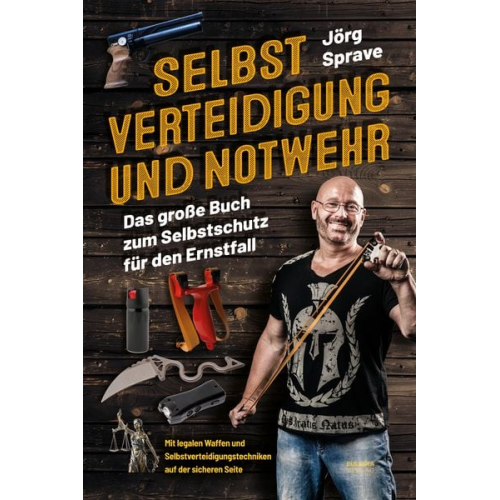 Jörg Sprave - Selbstverteidigung und Notwehr