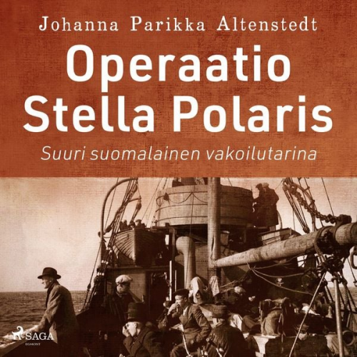 Johanna Parikka Altenstedt - Operaatio Stella Polaris – Suuri suomalainen vakoilutarina