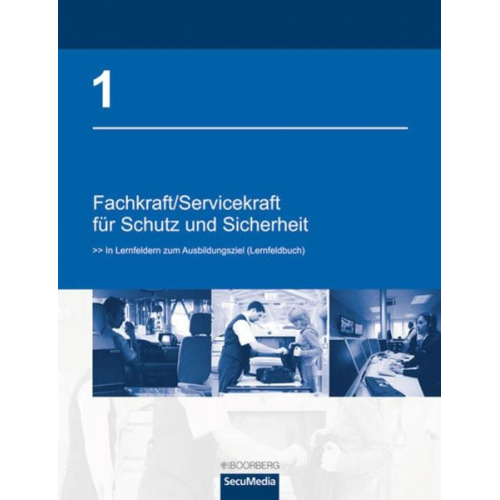 Brigitte Bell Martin Bell Uwe Christoph Manfred Jilg Dieter Kaiser - Bell, B: Fachkraft/Servicekraft für Schutz und Sicherheit