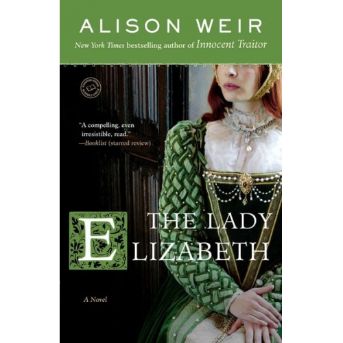 Alison Weir - The Lady Elizabeth