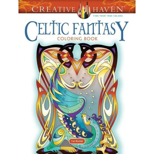 Cari Buziak - Creative Haven Celtic Fantasy Coloring Book