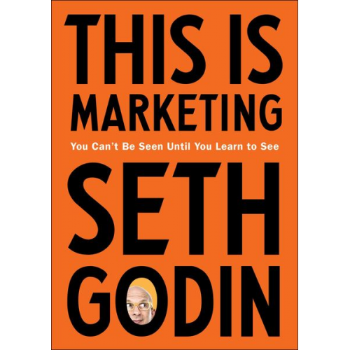 Seth Godin - This Is Marketing