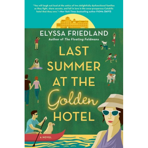 Elyssa Friedland - Last Summer at the Golden Hotel