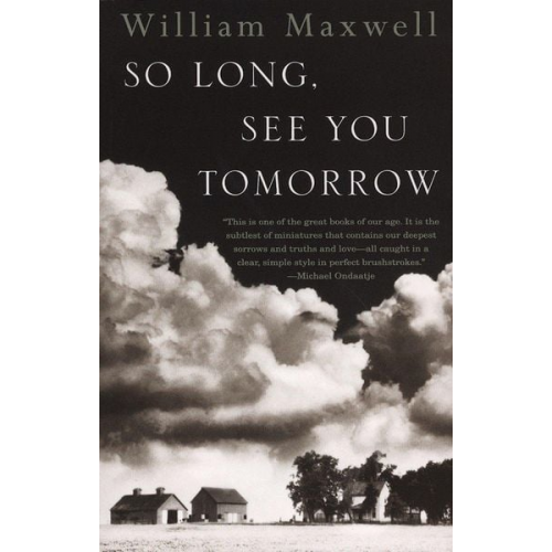 William Maxwell - So Long, See You Tomorrow