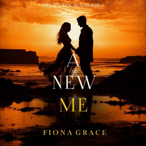 Fiona Grace - A New Me (Inn by the Sea—Book Five)