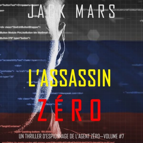 Jack Mars - L'Assassin Zéro (Un Thriller d'Espionnage de l'Agent Zéro—Volume #7)