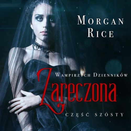 Morgan Rice - Zaręczona (Część 6 Wampirzych Dzienników)