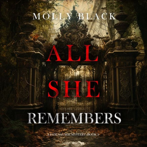 Sophie Love - All She Remembers (A Jade Savage FBI Suspense Thriller—Book 3)