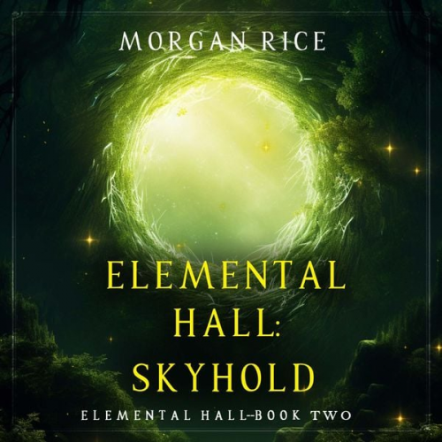 Morgan Rice - Skyhold (Elemental Hall—Book Two)