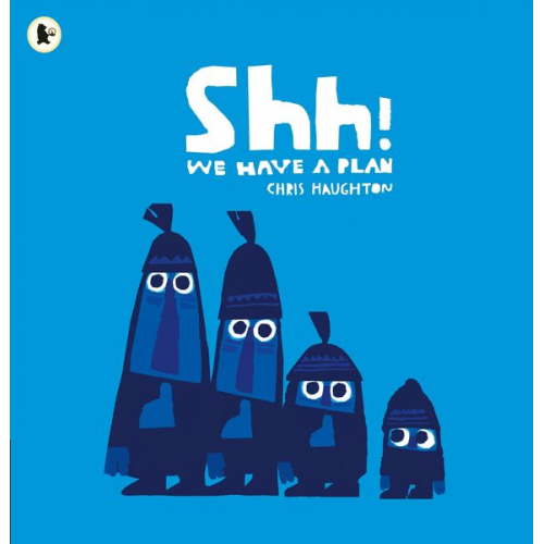 Chris Haughton - Shh! We Have a Plan