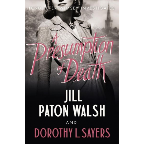 Dorothy L. Sayers Jill Paton Walsh - A Presumption of Death